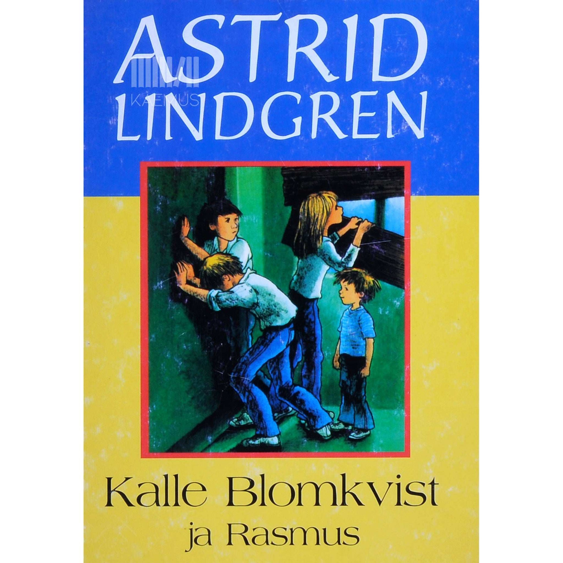 Astrid Lindgren - Kalle Blomkvist ja Rasmus