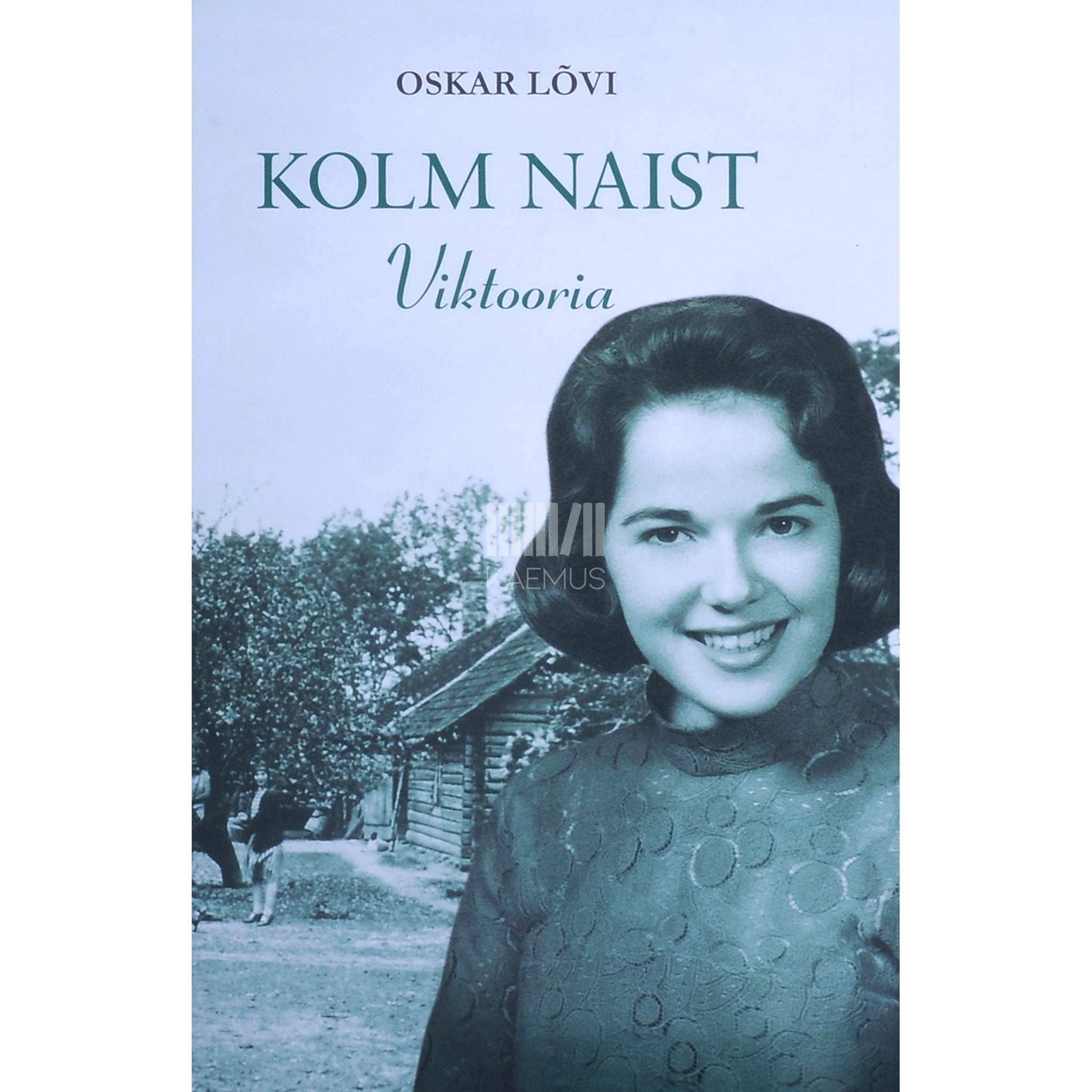 Oskar Lõvi - Kolm naist. Viktooria 3. osa