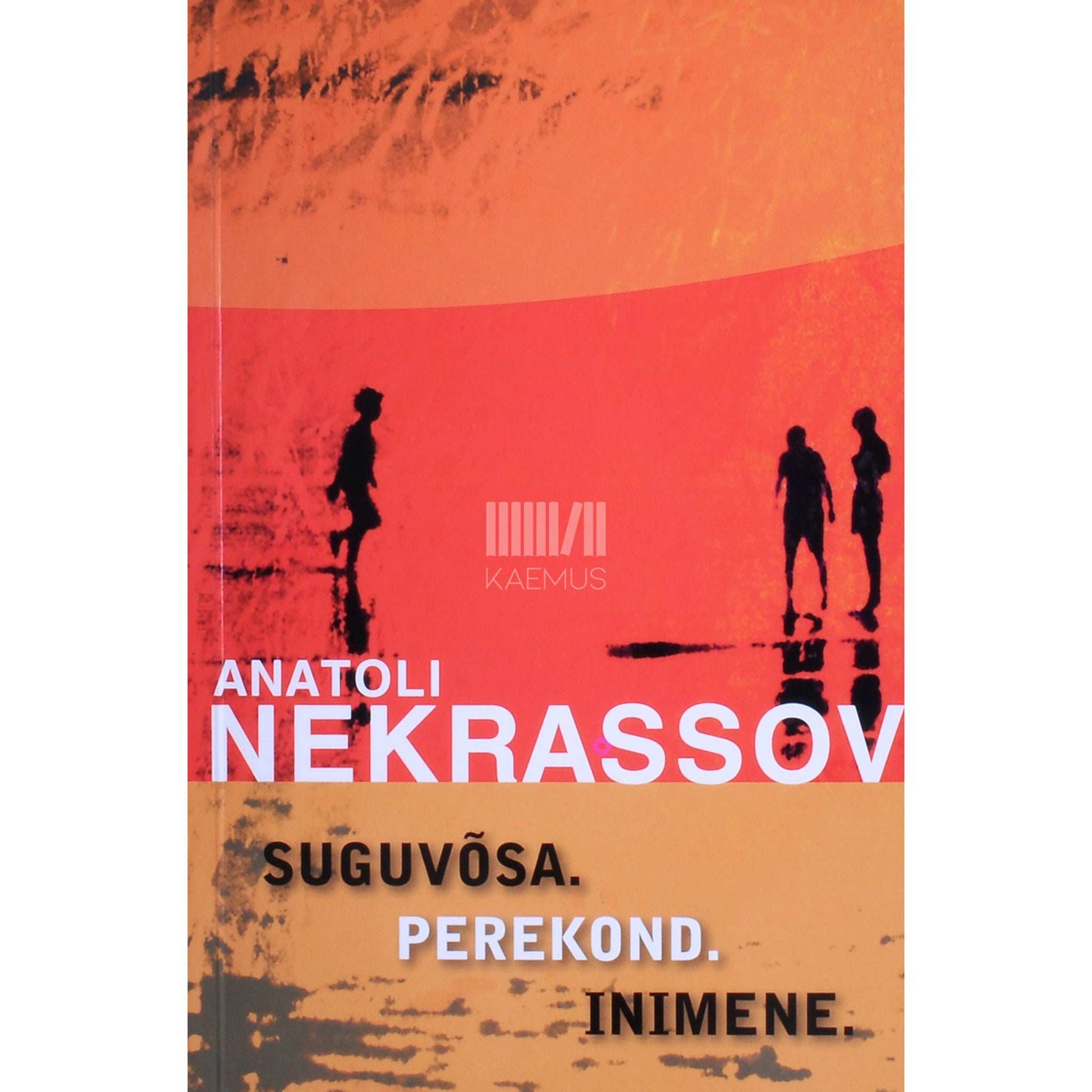 Anatoli Nekrassov - Suguvõsa. Perekond. Inimene