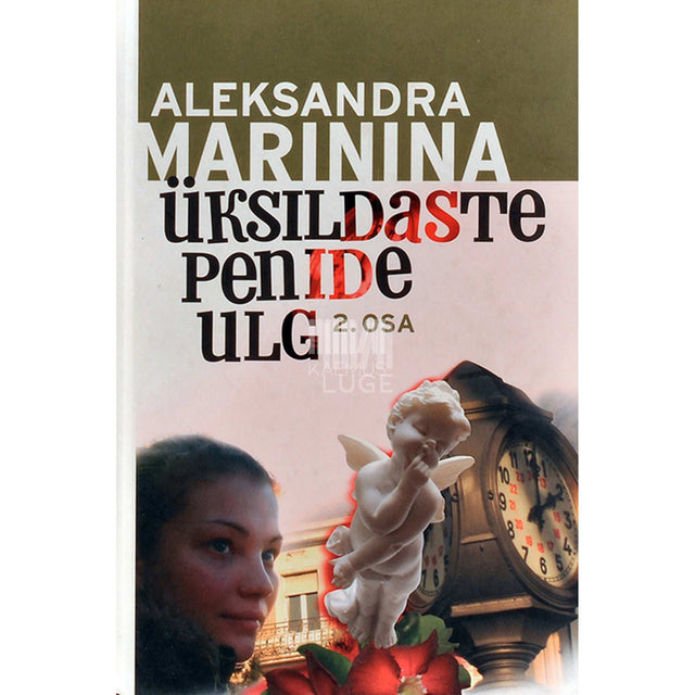 Aleksandra Marinina - Üksildaste penide ulg 2. osa