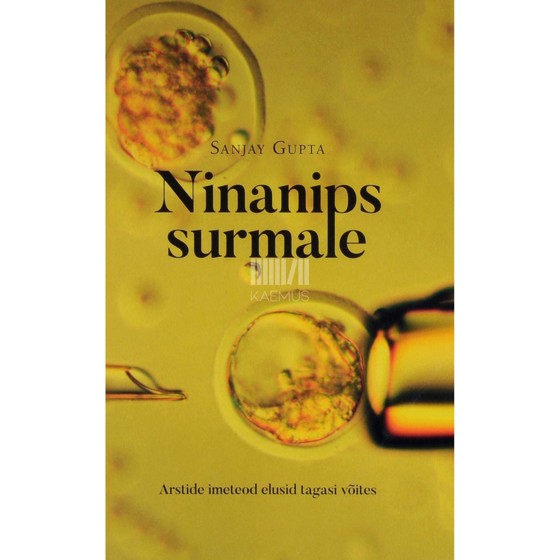 Sanjay Gupta - Ninanips surmale. Arstide imeteod elusid tagasi võites