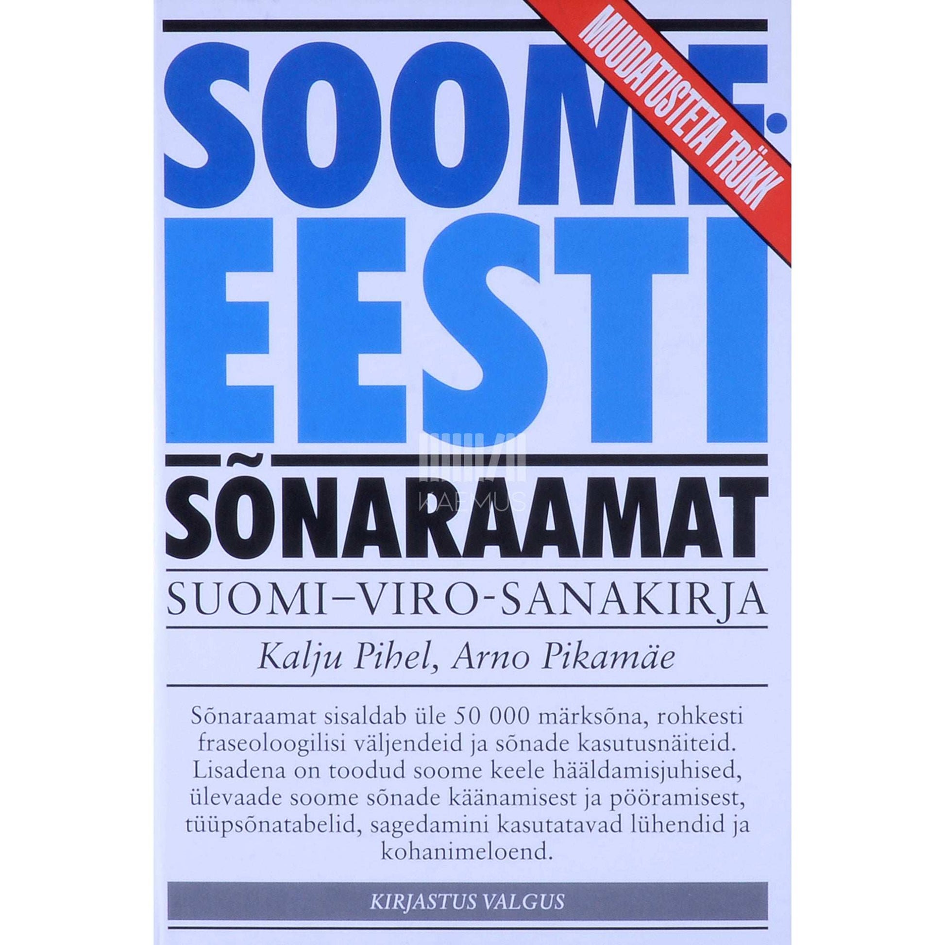 Kalju Pihel, Arno Pikamäe - Soome-eesti sõnaraamat. Suomi-viro-sanakirja