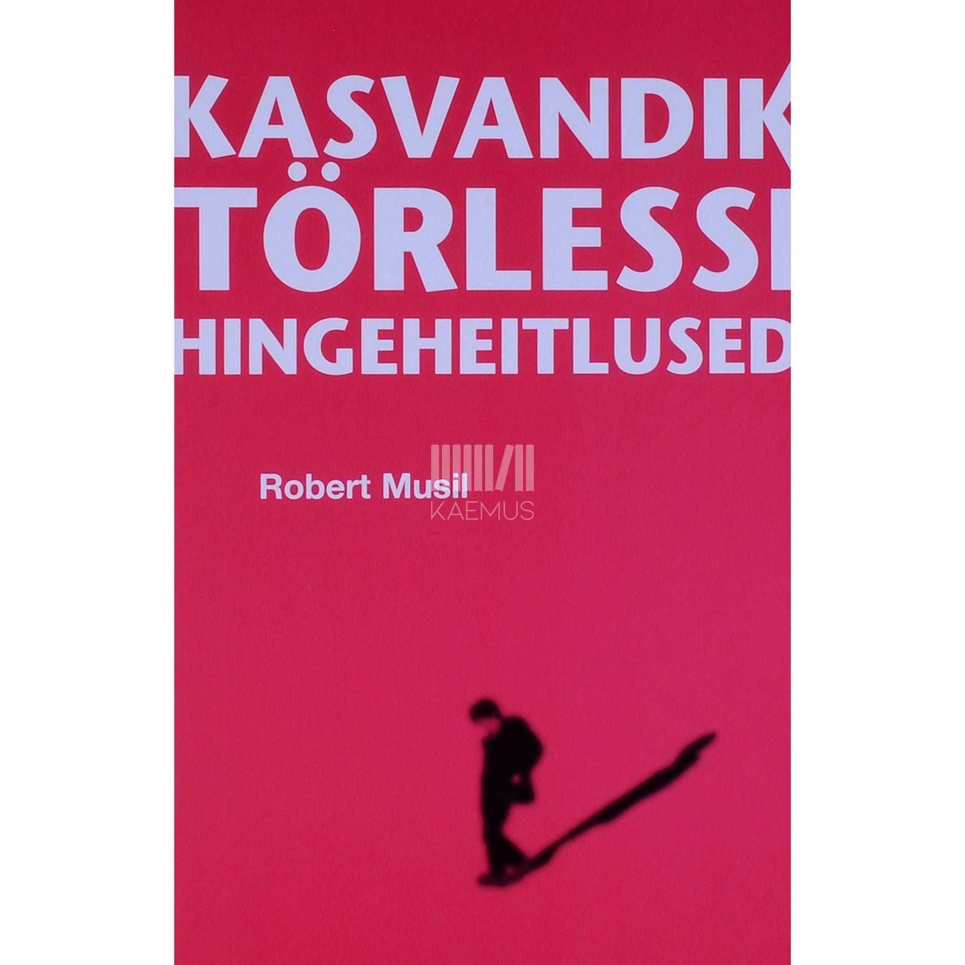 Robert Musil - Kasvandik Törlessi hingeheitlused