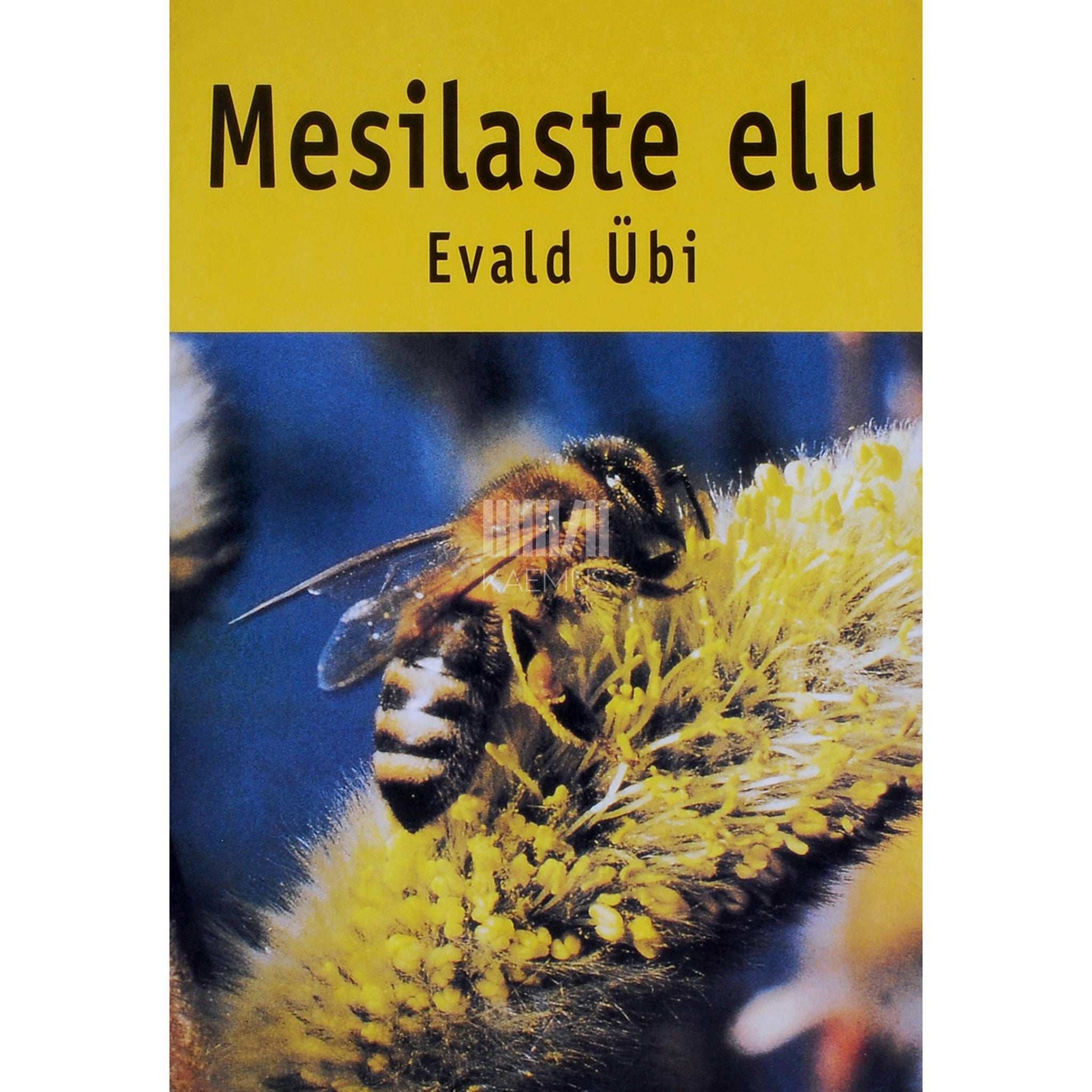Evald Übi - Mesilaste elu