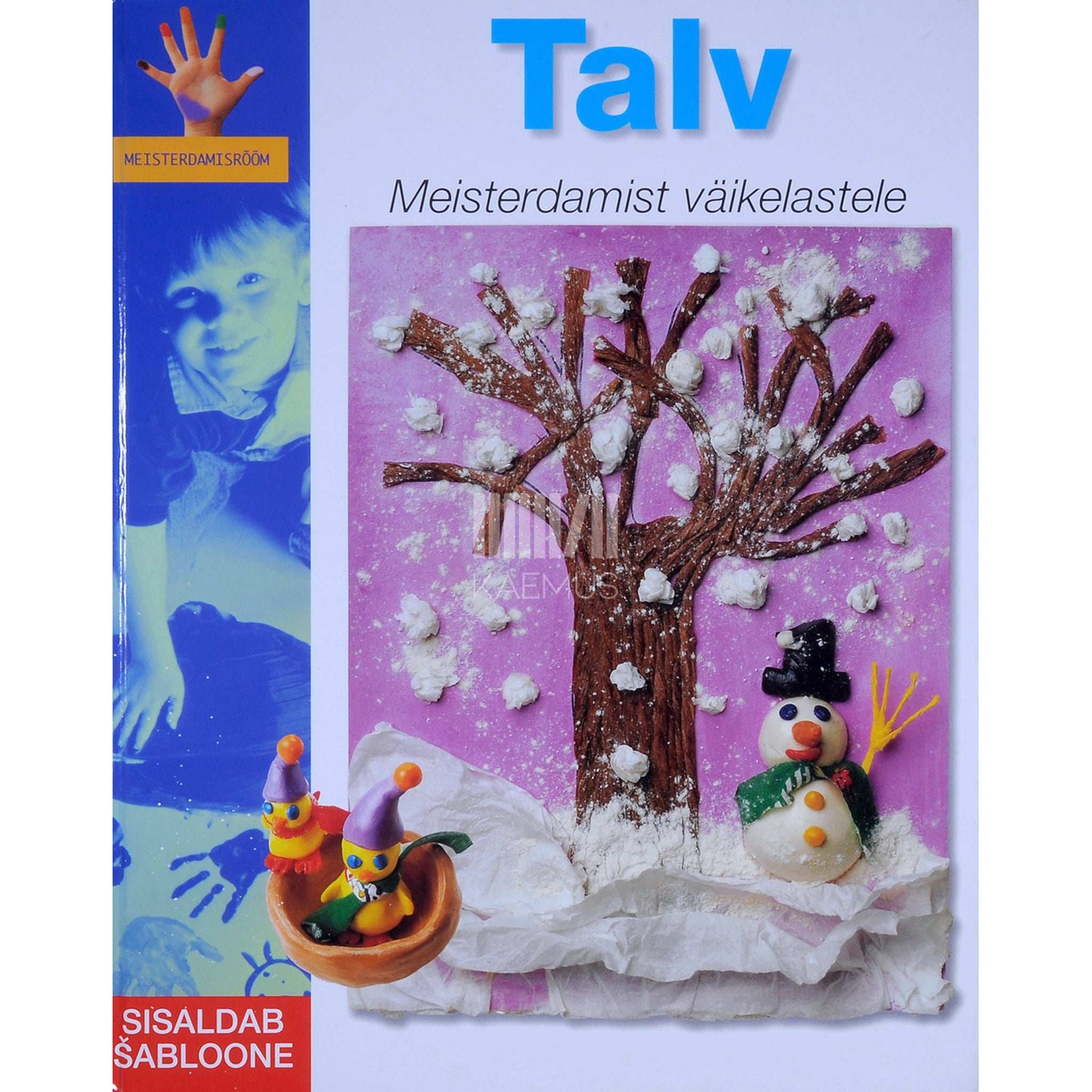 ... - Talv. Meisterdamist väikelastele