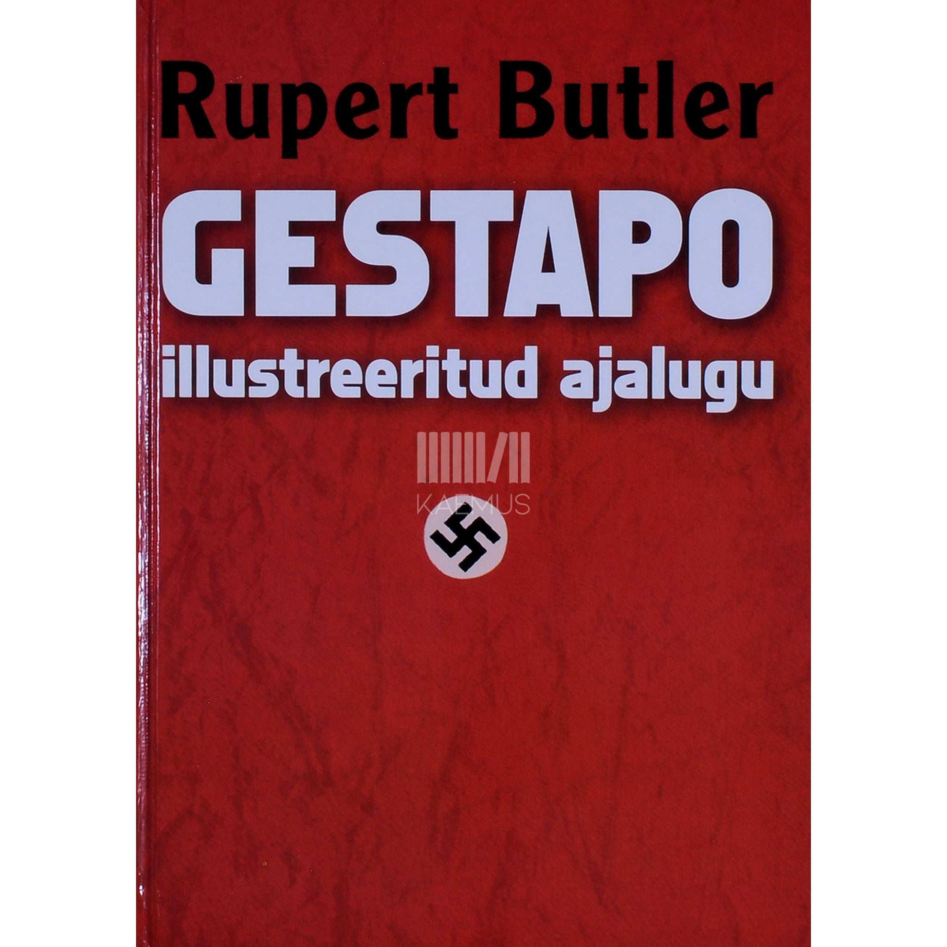 Rupert Butler - Gestapo illustreeritud ajalugu