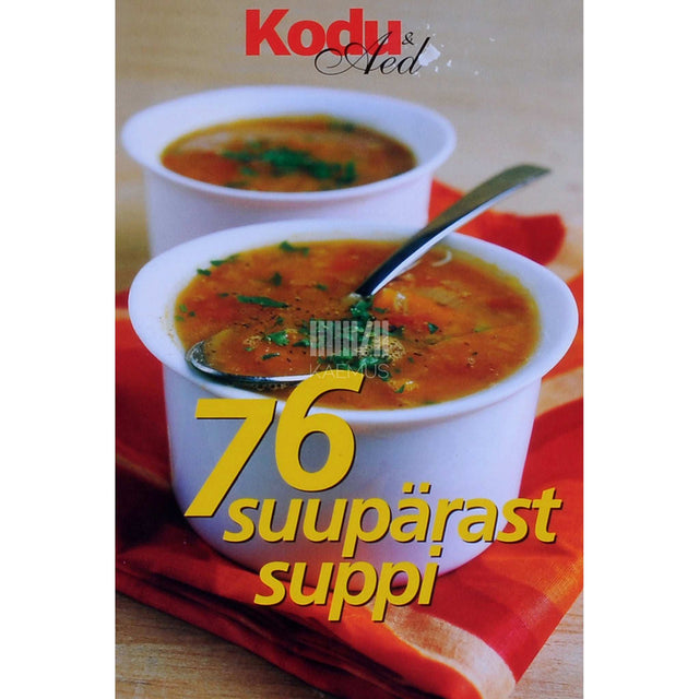 ... - 76 suupärast suppi