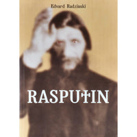 Edvard Radzinski Rasputin. Elu ja surm