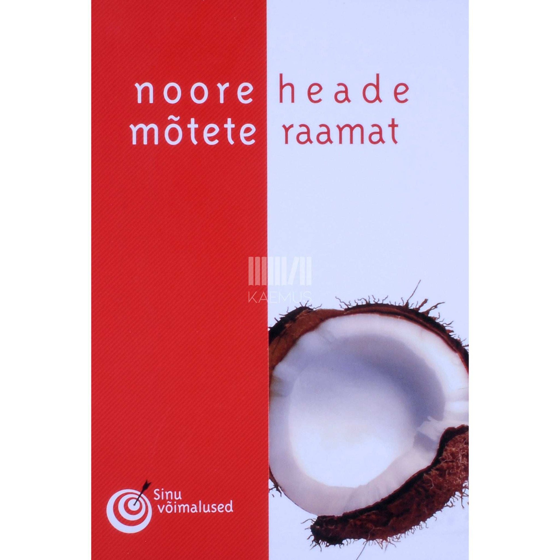 ... - Noore heade mõtete raamat