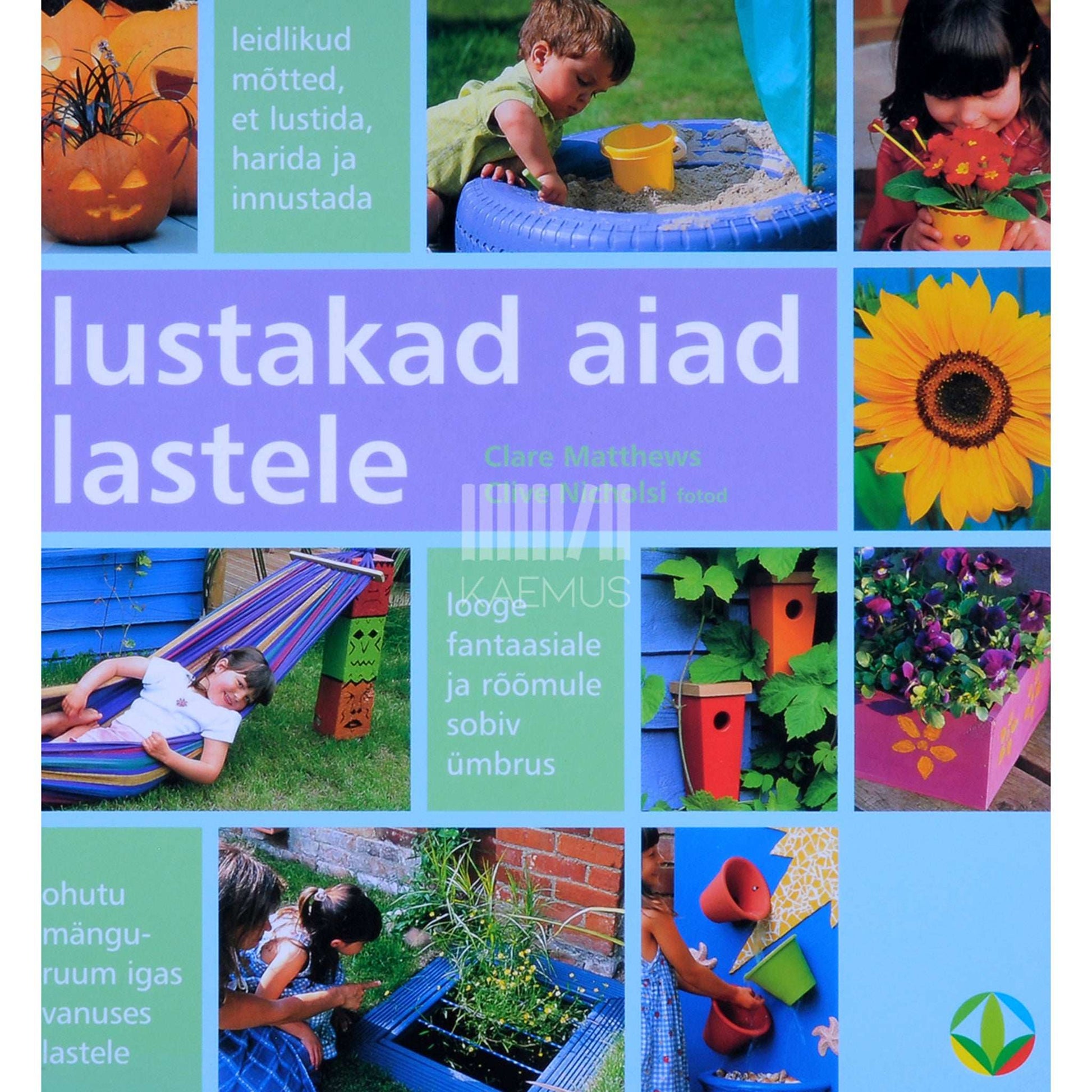 Clare Matthews - Lustakad aiad lastele