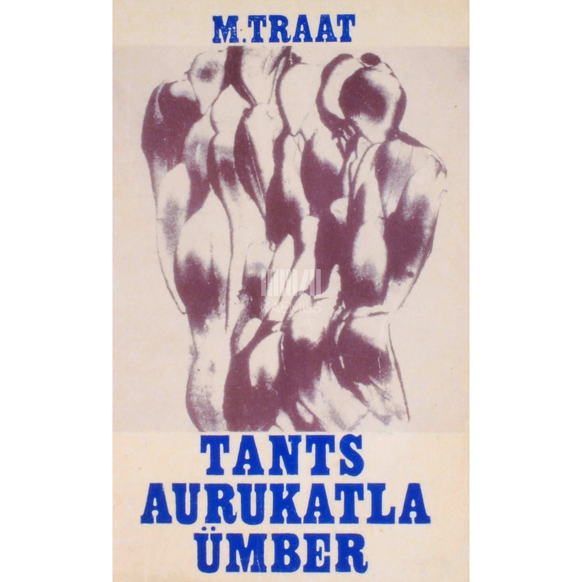 Mats Traat - Tants aurukatla ümber