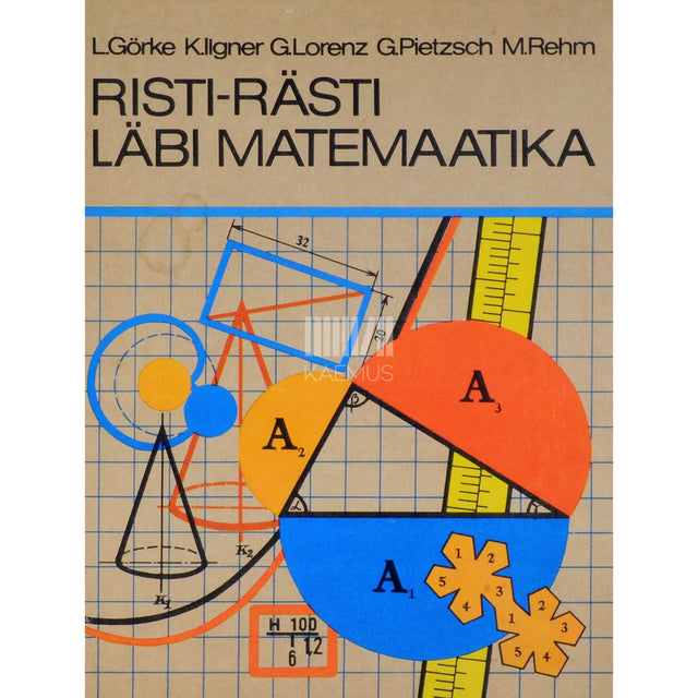... - Risti-rästi läbi matemaatika. Raamat matemaatika ajaloost