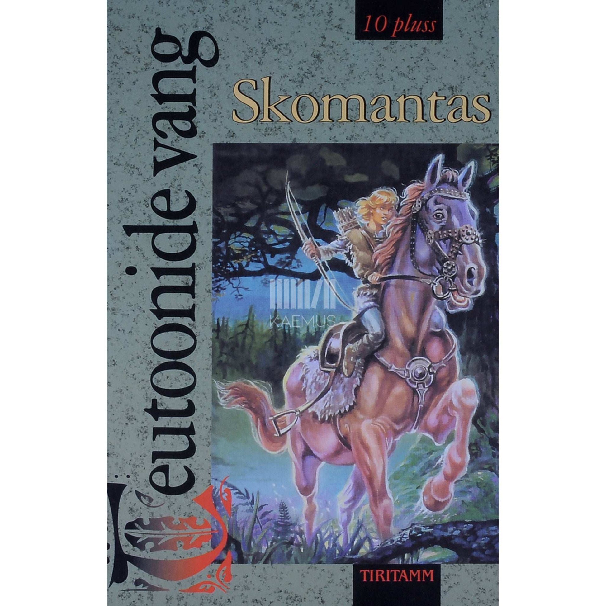 Skomantas - Teutoonide vang. Soohunt