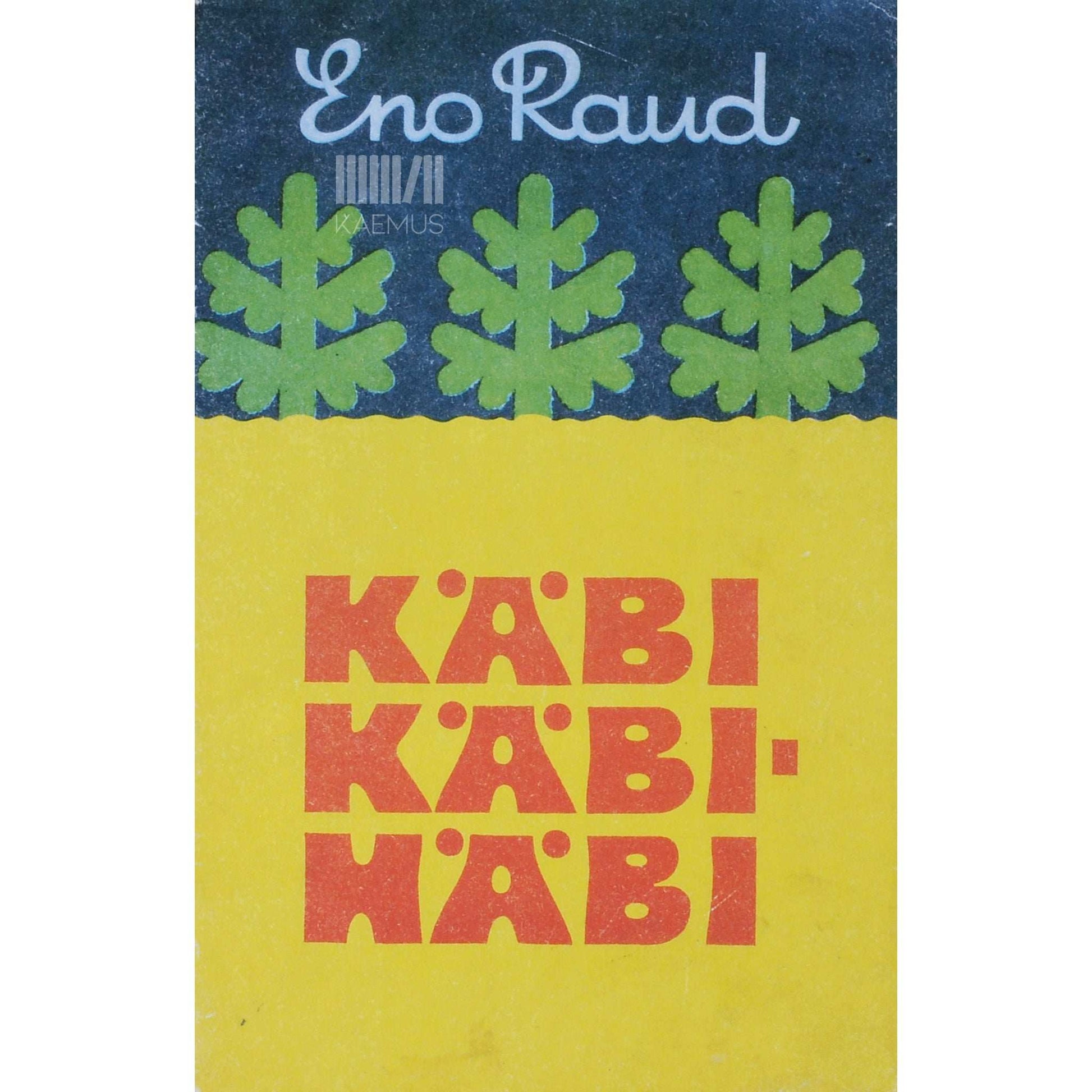Eno Raud - Käbi käbihäbi