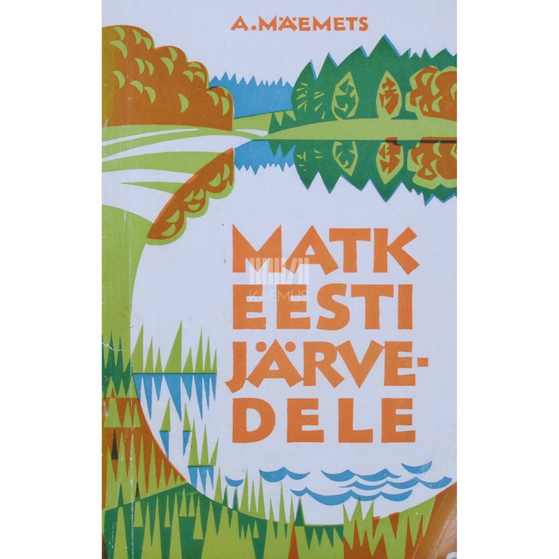 Aare Mäemets - Matk Eesti järvedele