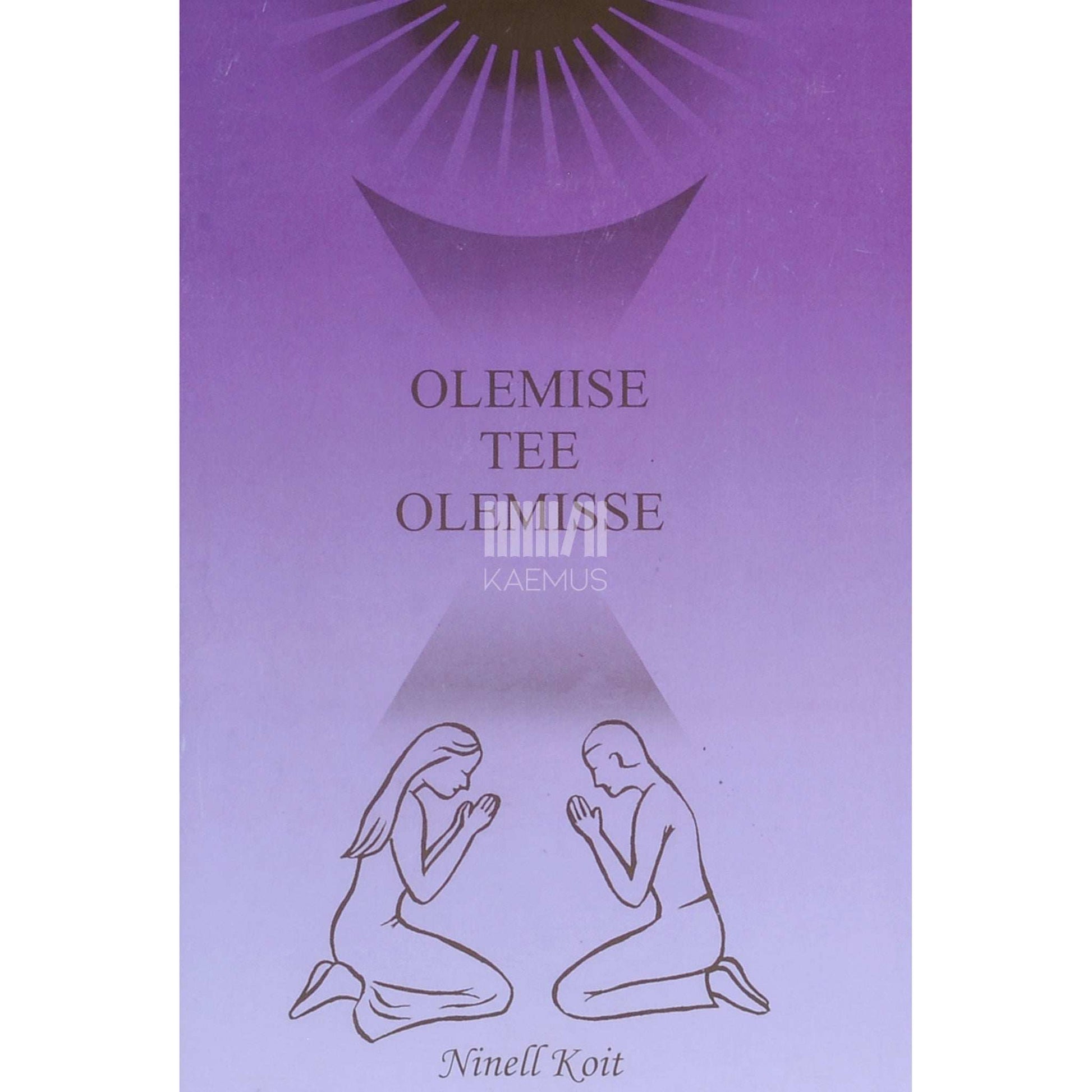 Ninell Koit - Olemise tee olemisse