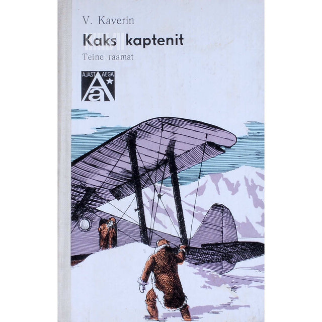 Veniamin Kaverin - Kaks kaptenit 2. osa