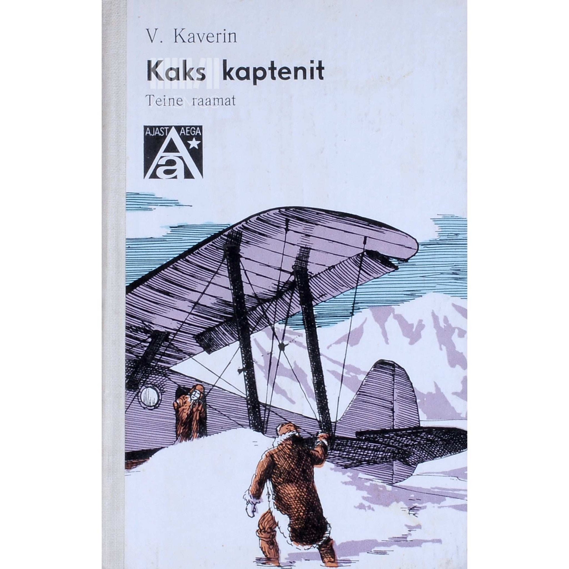 Veniamin Kaverin - Kaks kaptenit 2. osa