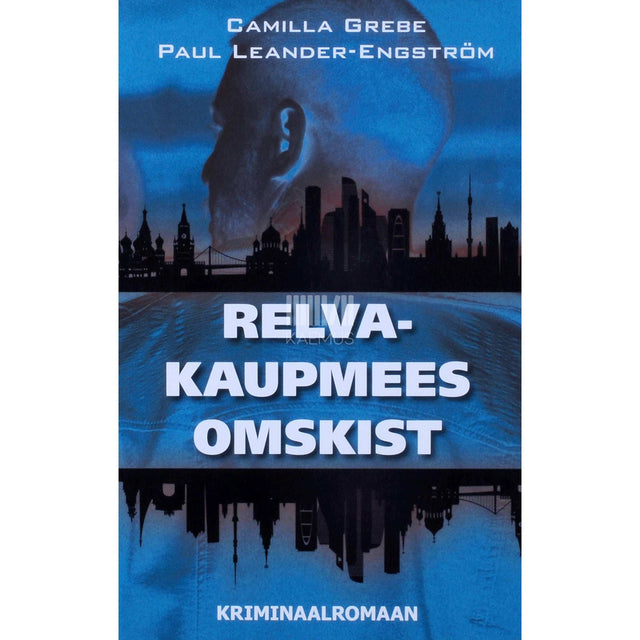 Camilla Grebe, Paul Leander-Engström - Relvakaupmees Omskist
