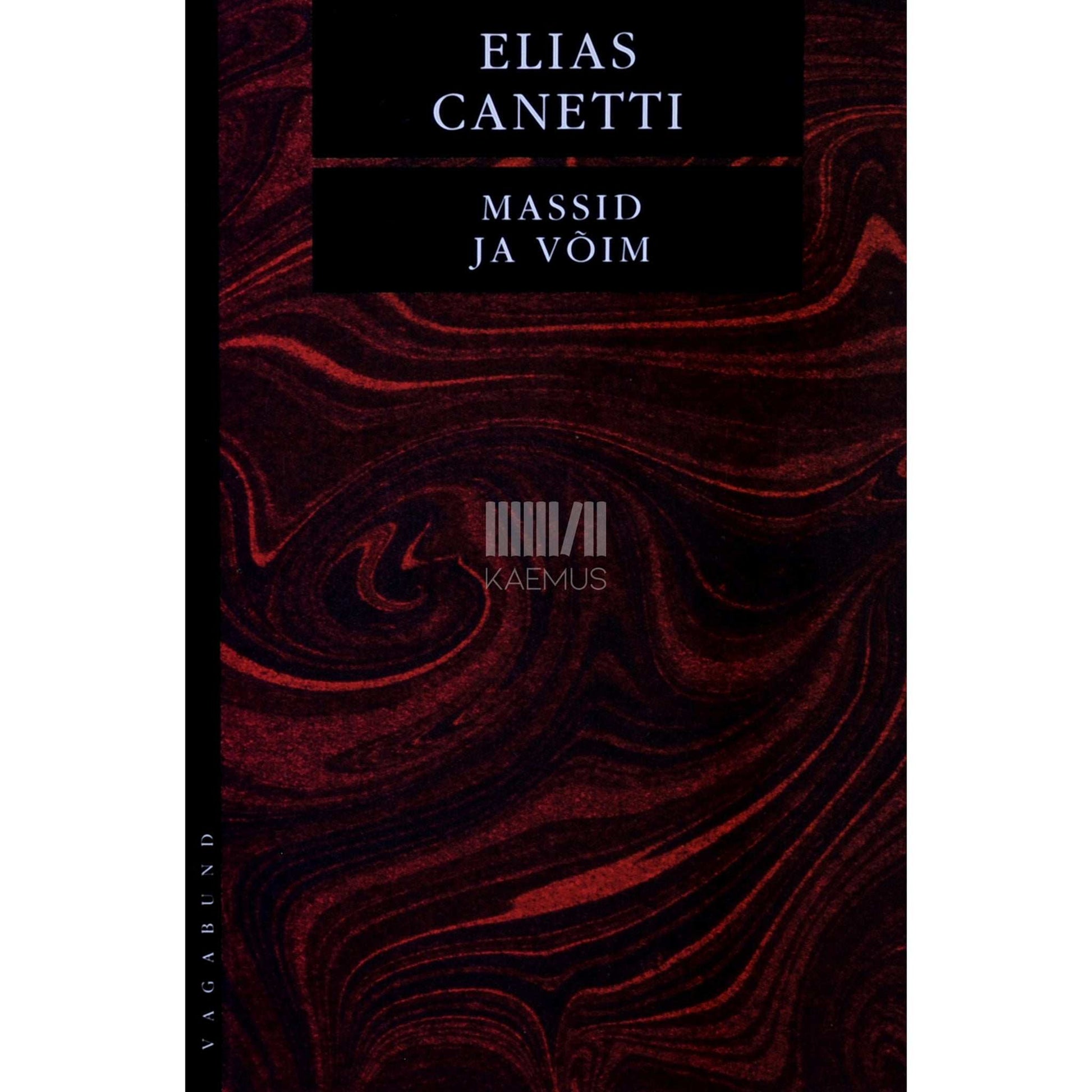 Elias Canetti - Massid ja võim