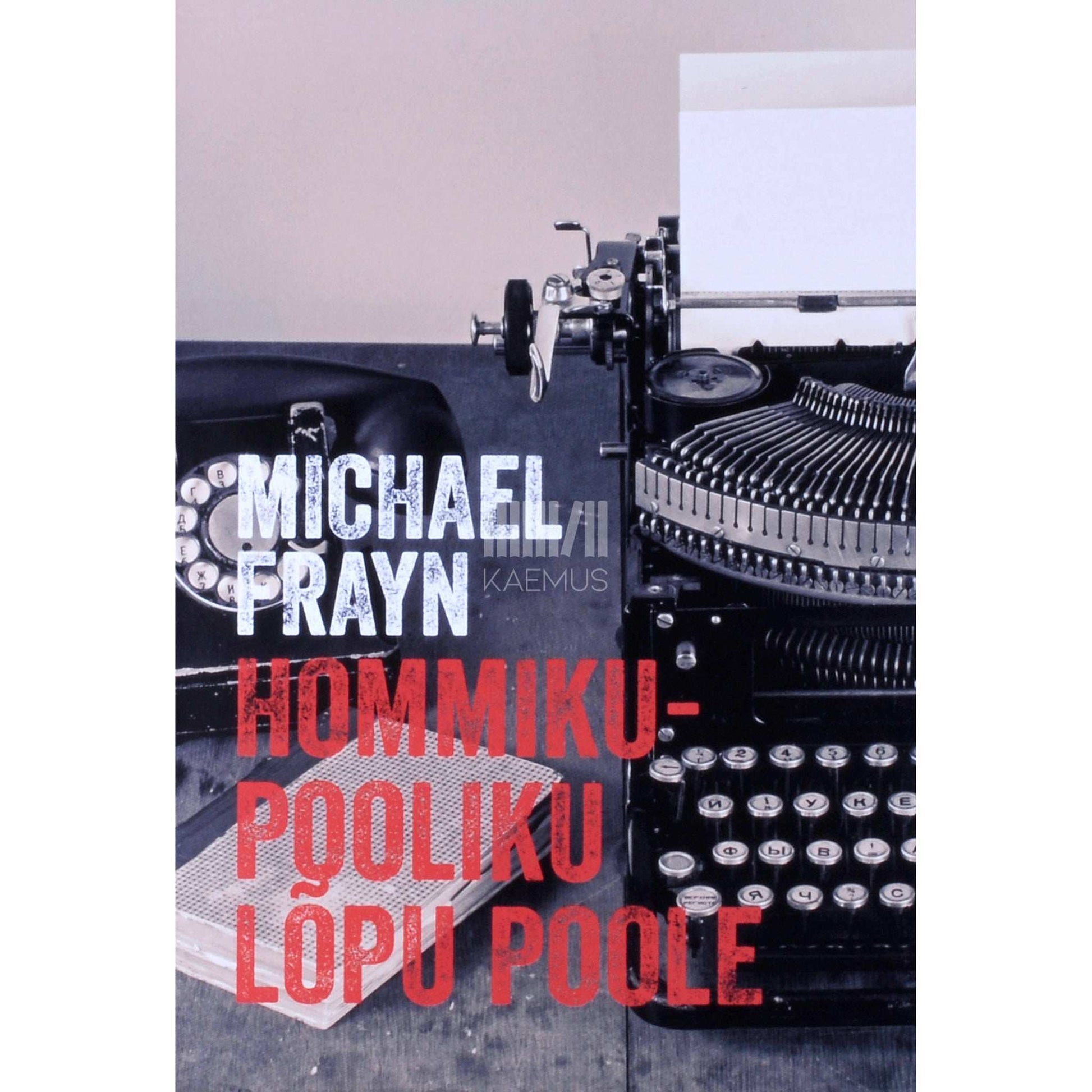 Michael Frayn - Hommikupooliku lõpu poole