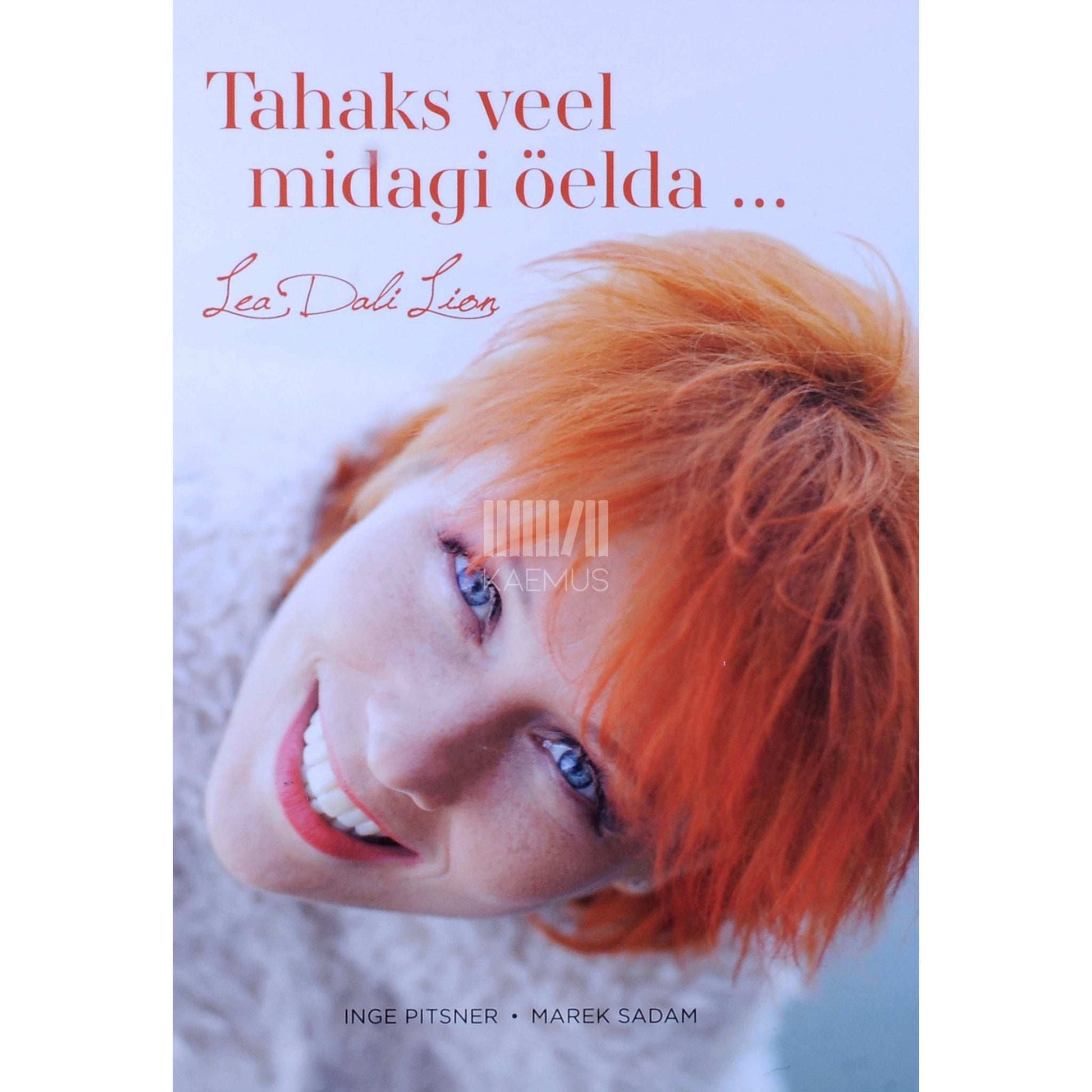 Inge Pitsner, Marek Sadam - Tahaks veel midagi öelda... Lea Dali Lion