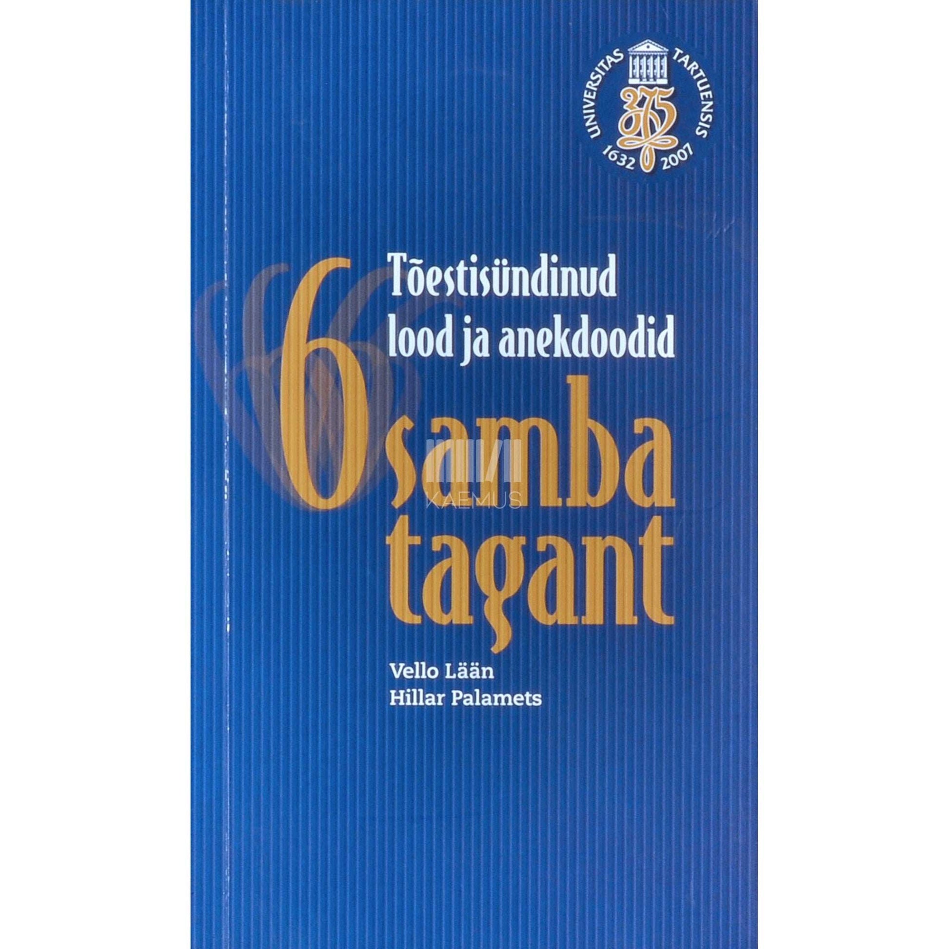 ... - Tõestisündinud lood ja anekdoodid 6 samba tagant