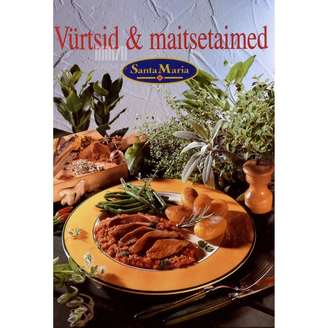 Renate Kissel - Vürtsid & maitsetaimed. 110 retsepti