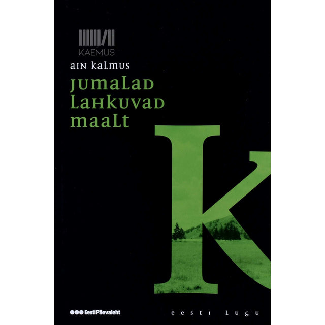 Ain Kalmus - Jumalad lahkuvad maalt