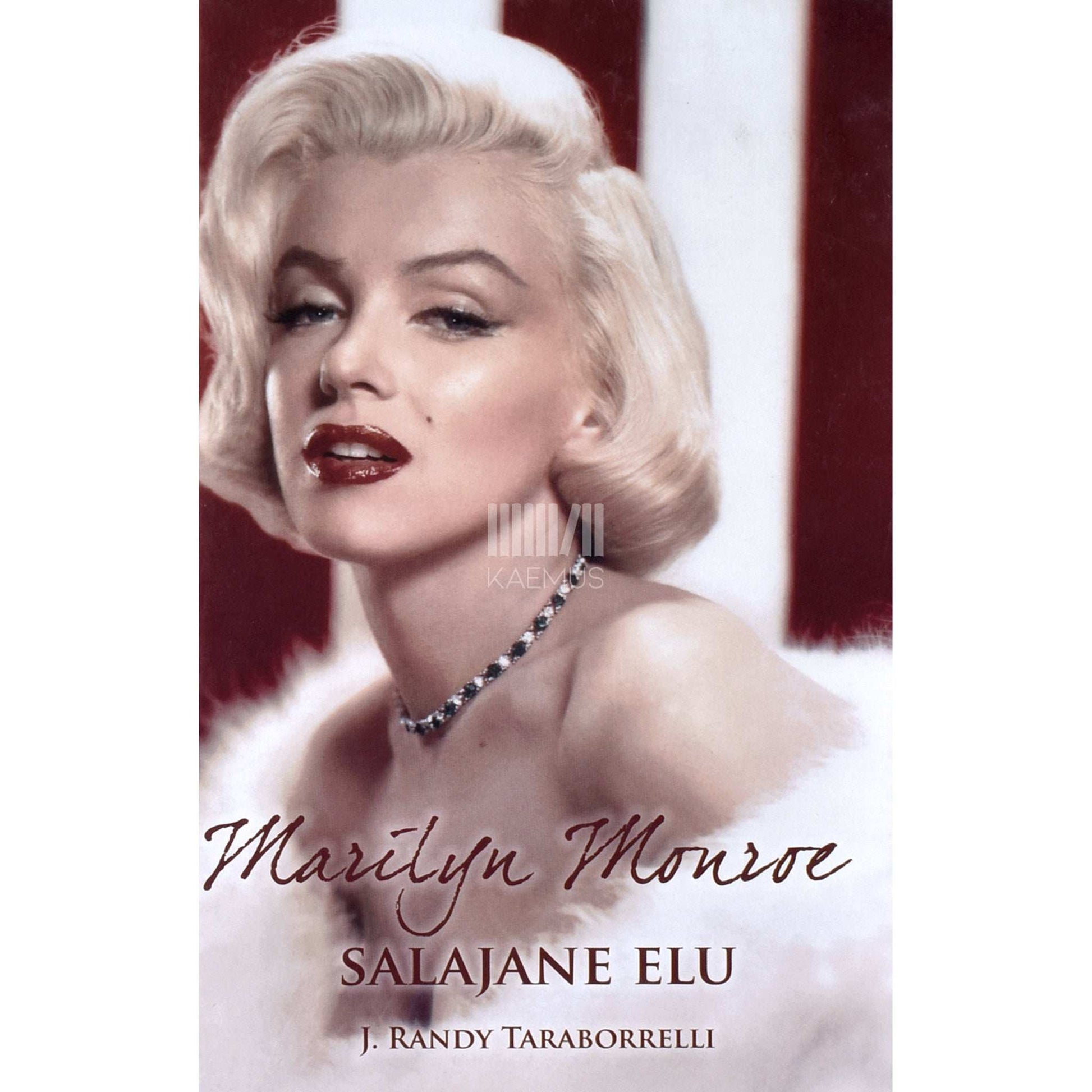 J. Randy Taraborrelli - Marilyn Monroe salajane elu
