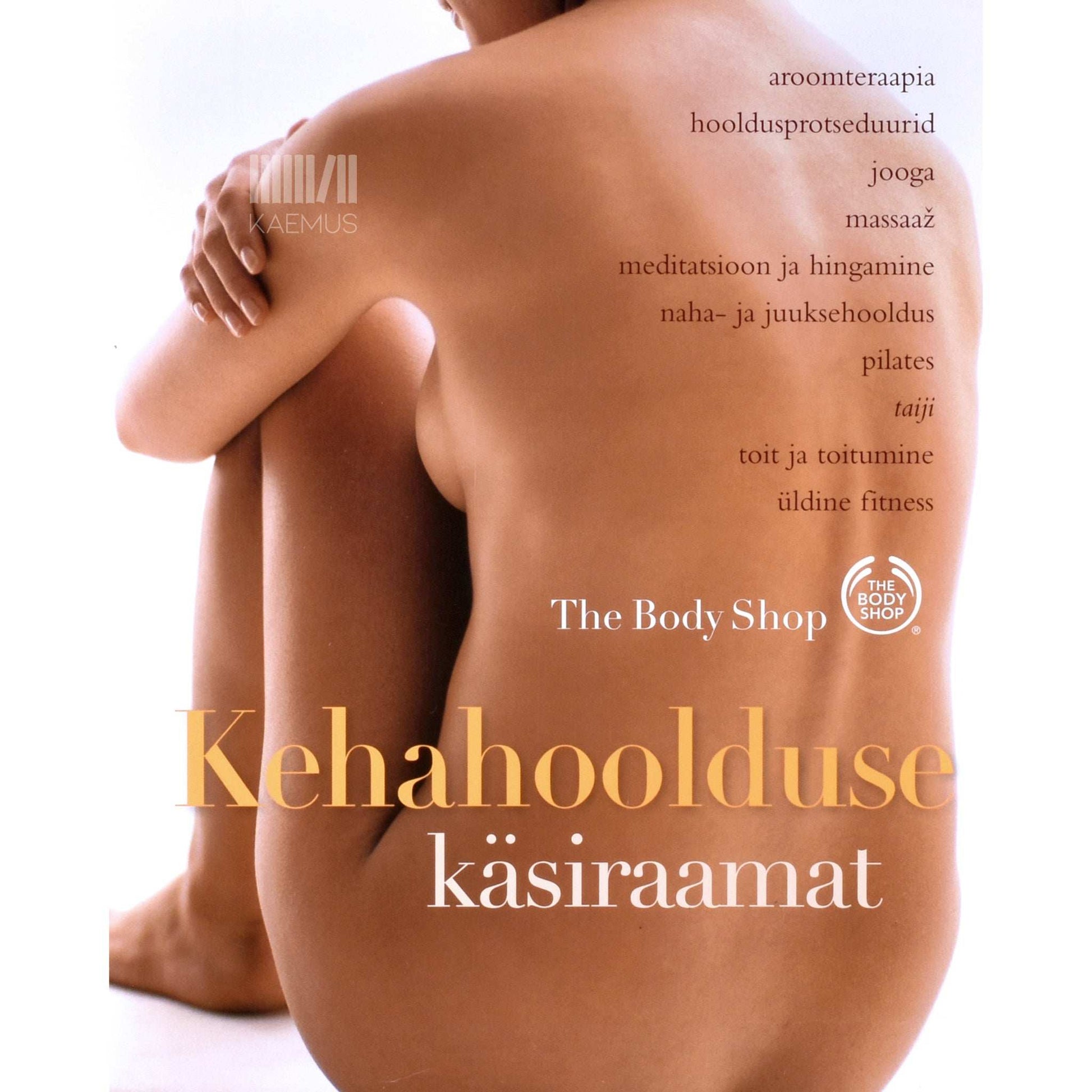 Mona Behan, Allen Davis - Kehahoolduse käsiraamat