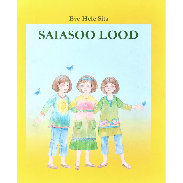 Eve Hele Sits - Saiasoo lood