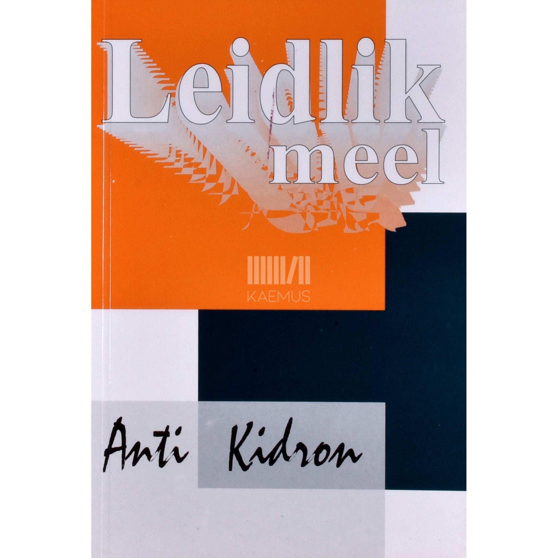 Anti Kidron - Leidlik meel