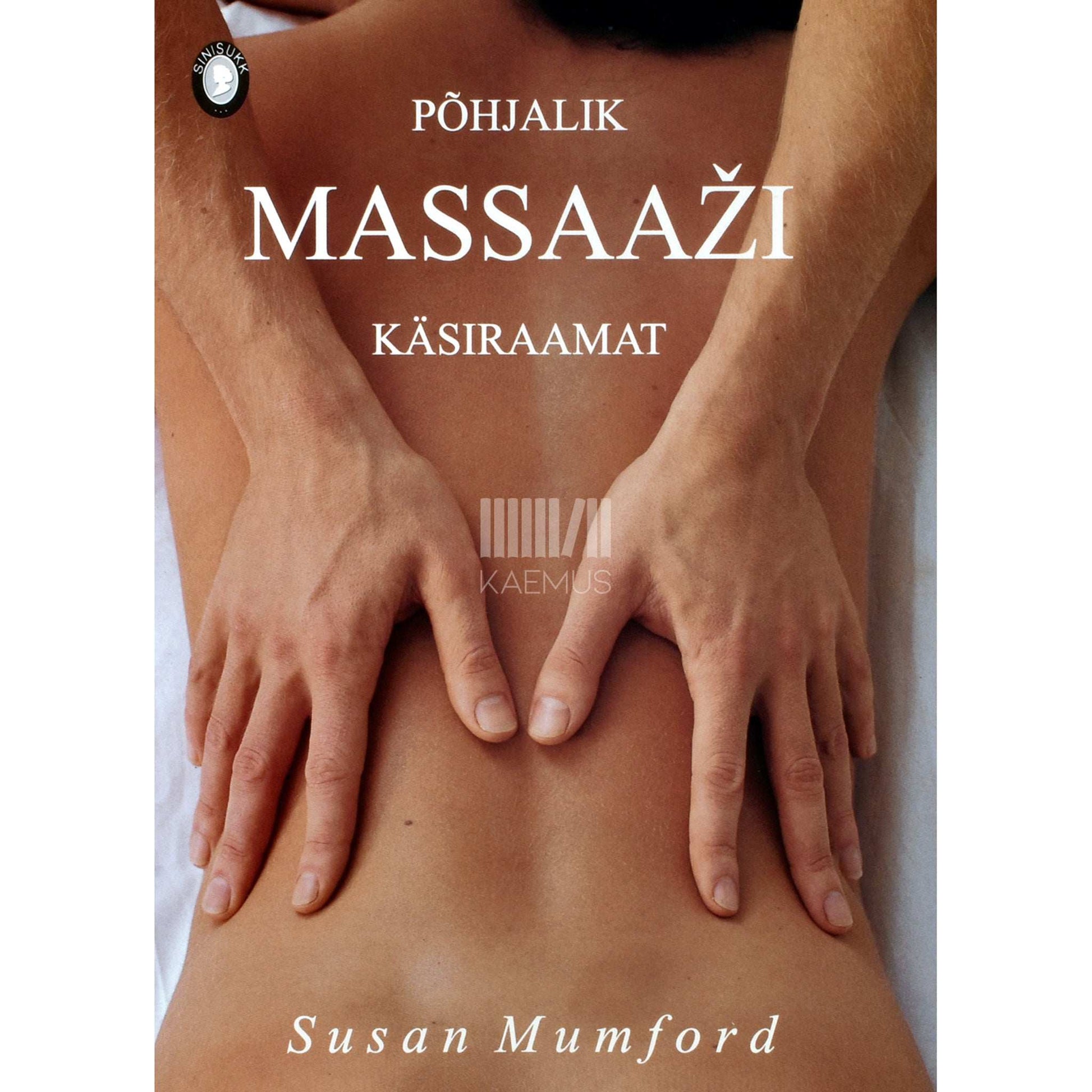 Susan Mumford - Põhjalik massaaži käsiraamat