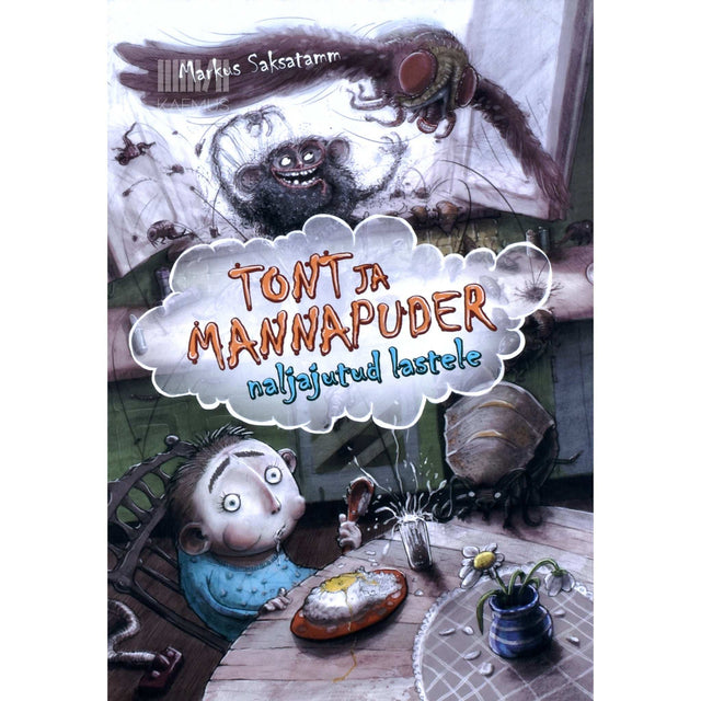 Markus Saksatamm - Tont ja mannapuder. Naljajutud lastele