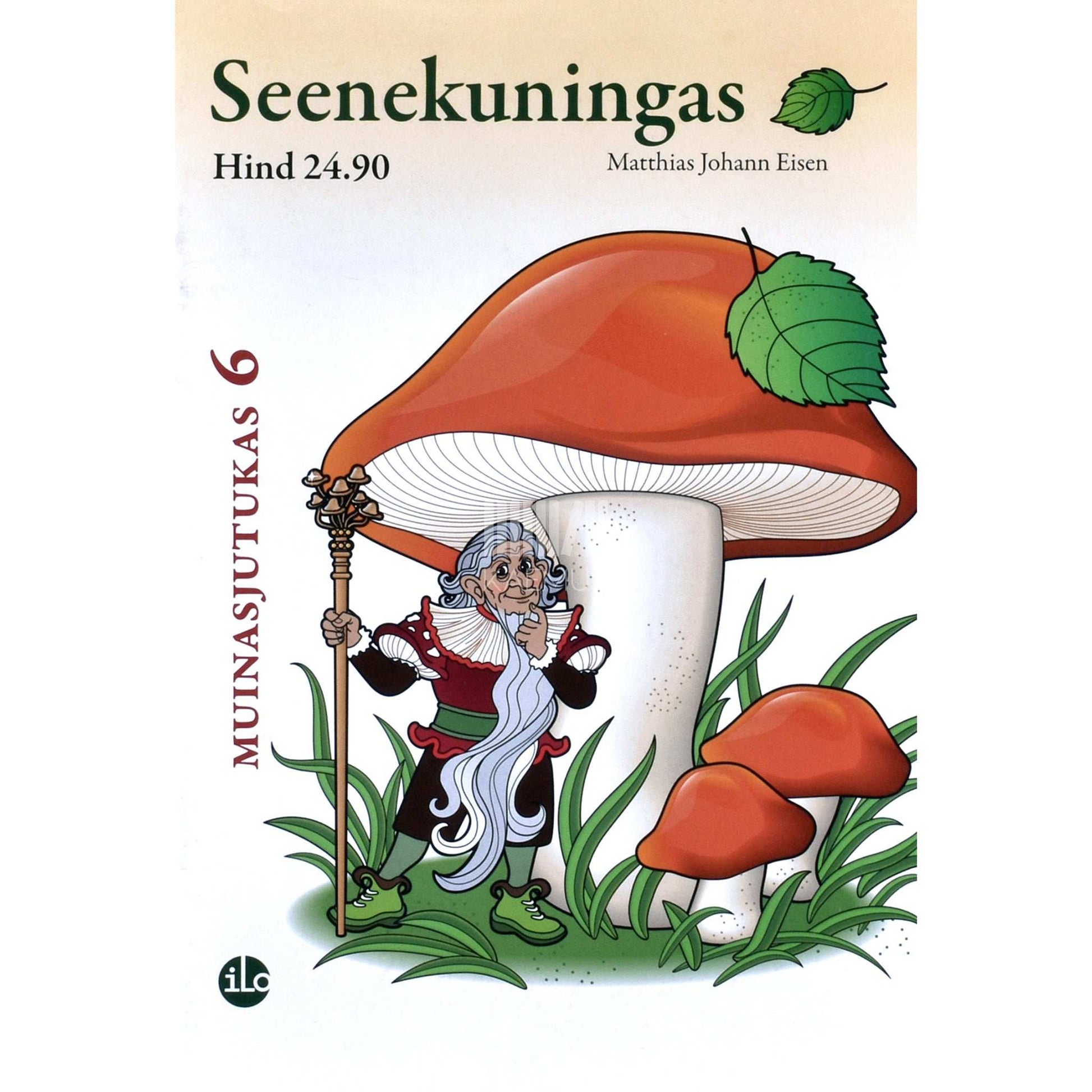 Matthias Johann Eisen - Seenekuningas. Eesti muinasjutt