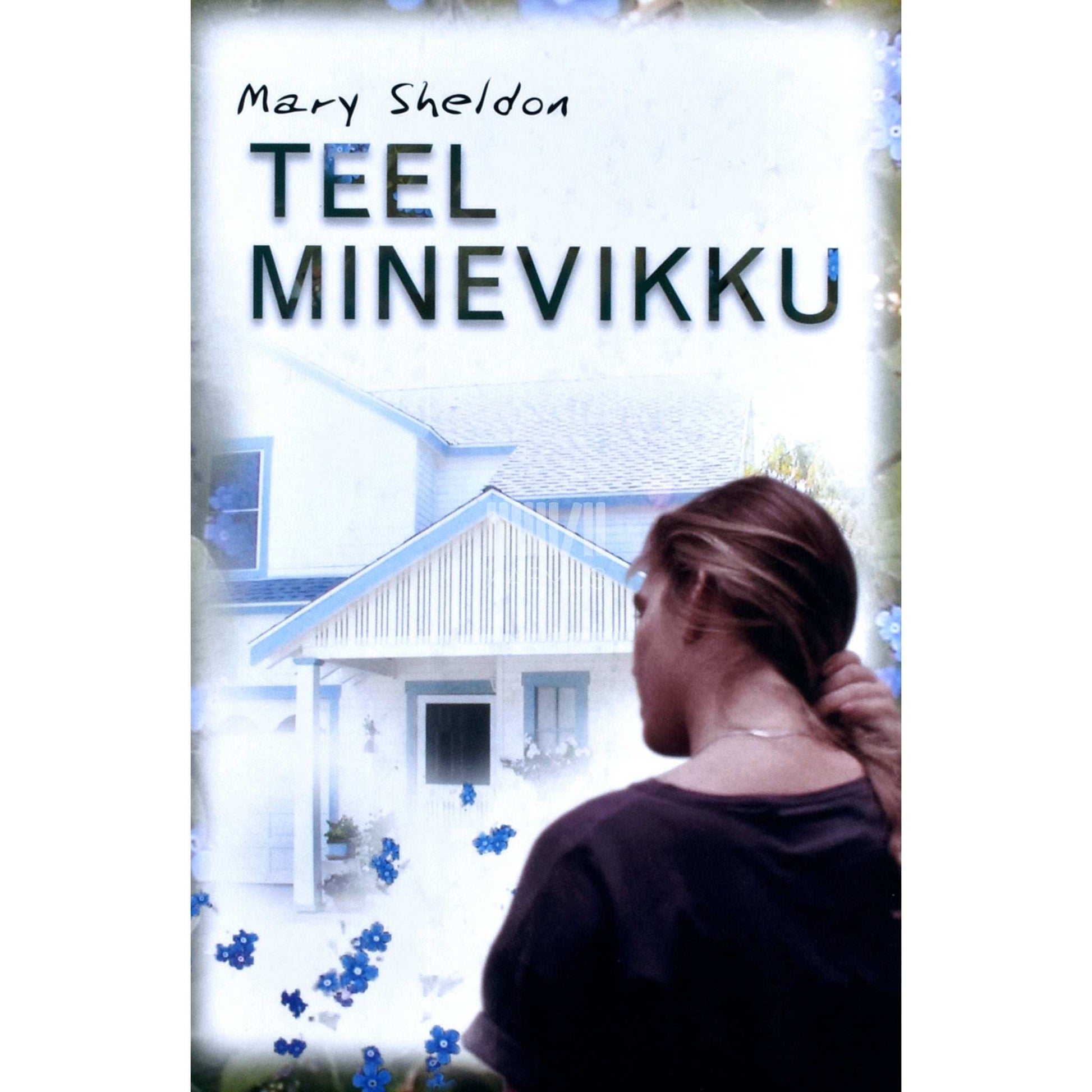 Mary Sheldon - Teel minevikku