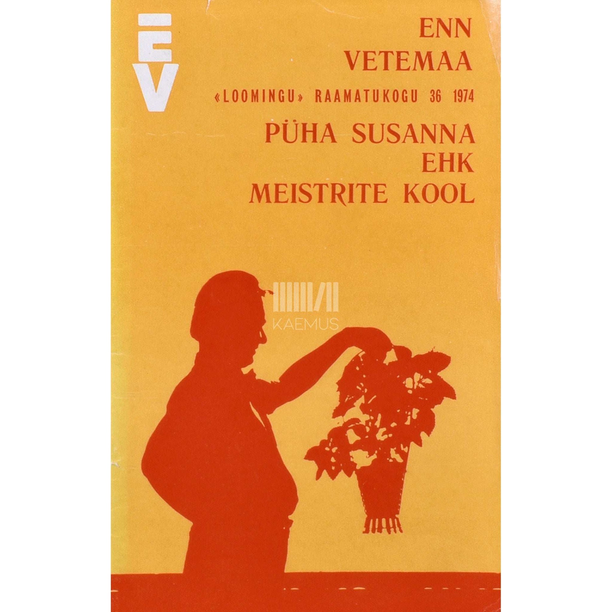 Enn Vetemaa - Püha Susanna ehk Meistrite kool