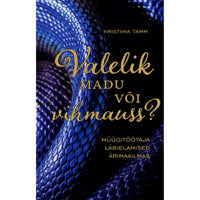 Kristiina Tamm Valelik madu või vihmauss