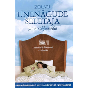Zolar Zolari unenägude seletaja ja entsüklopeedia. Täiendatud ja kohandatud 21. sajandiks