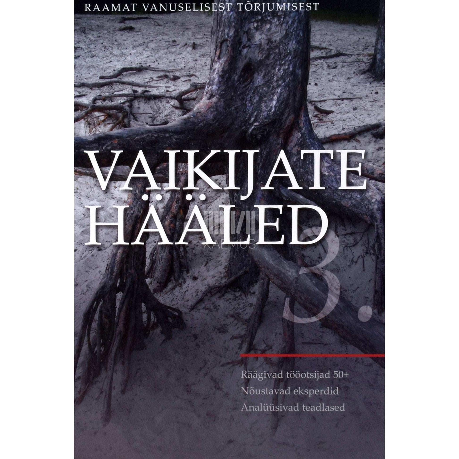 ... - Vaikijate hääled 3. osa
