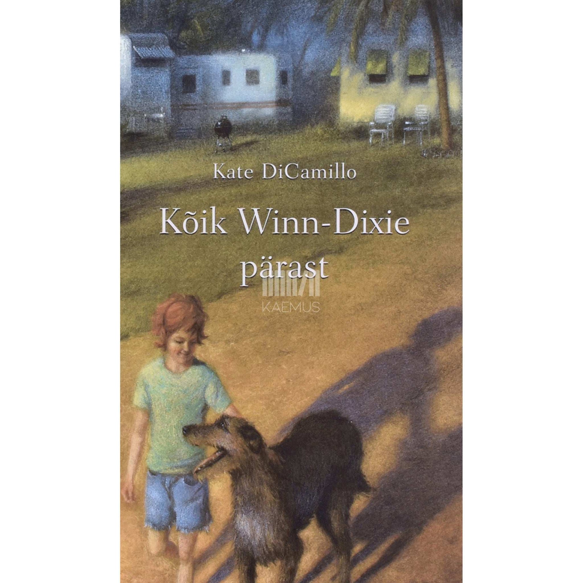 Kate DiCamillo - Kõik Winn-Dixie pärast