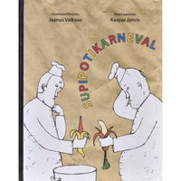 Jaanus Vaiksoo Supipotikarneval