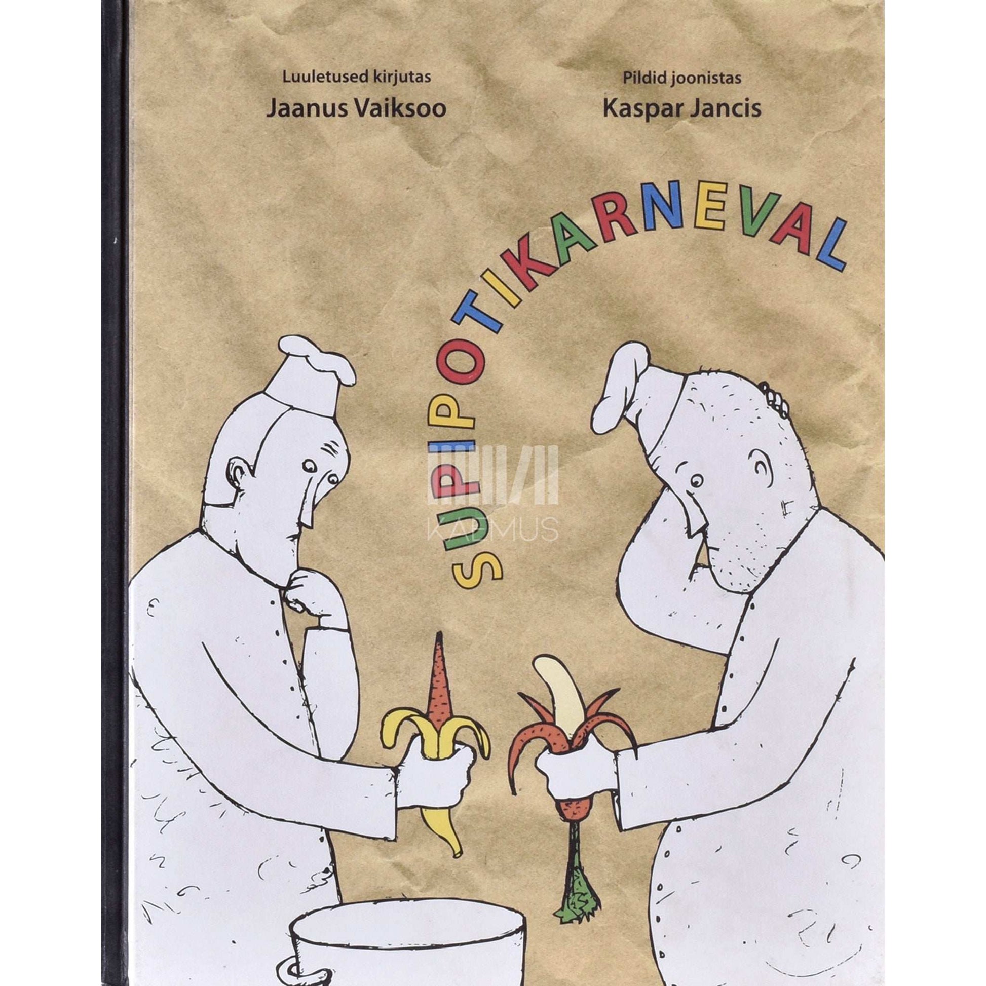 Jaanus Vaiksoo - Supipotikarneval