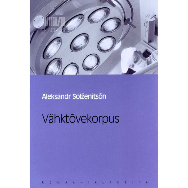 Aleksandr Solženitsõn - Vähktõvekorpus