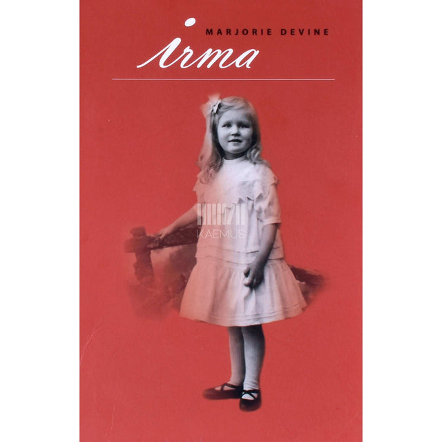 Marjorie Devine - Irma. Õpetaja Irma Kalmet