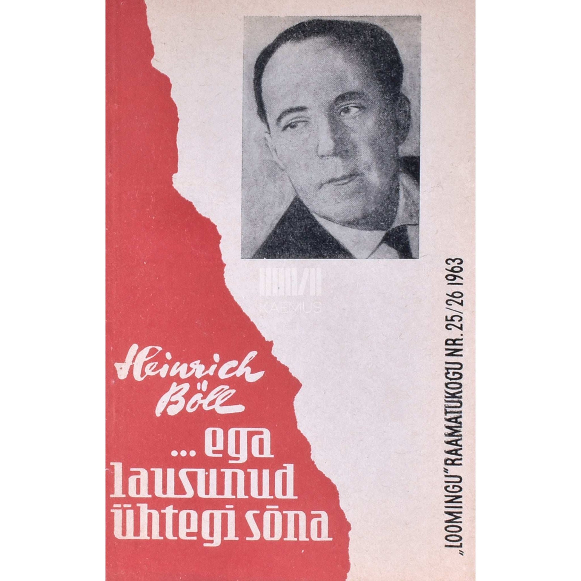 Heinrich Böll - ... ega lausunud ühtegi sõna