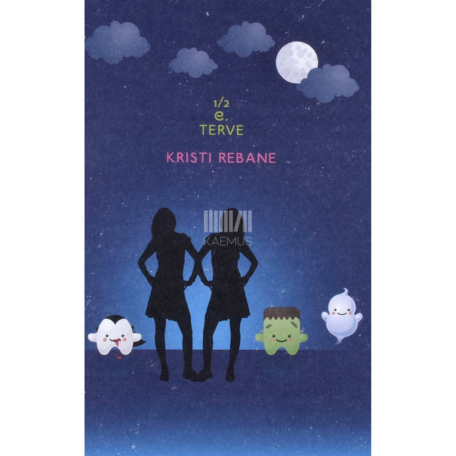 Kristi Rebane - 1/2 e. terve