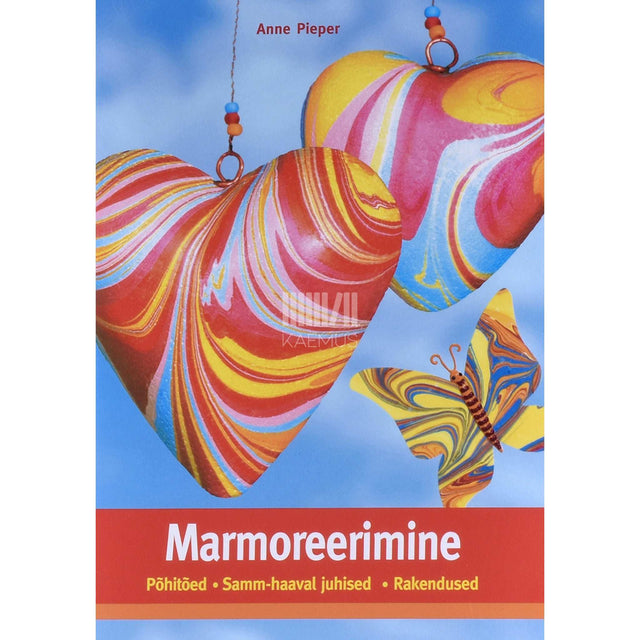 Anne Pieper, Uschi Wieck - Marmoreerimine. Põhitõed. Samm-haaval juhised. Rakendused