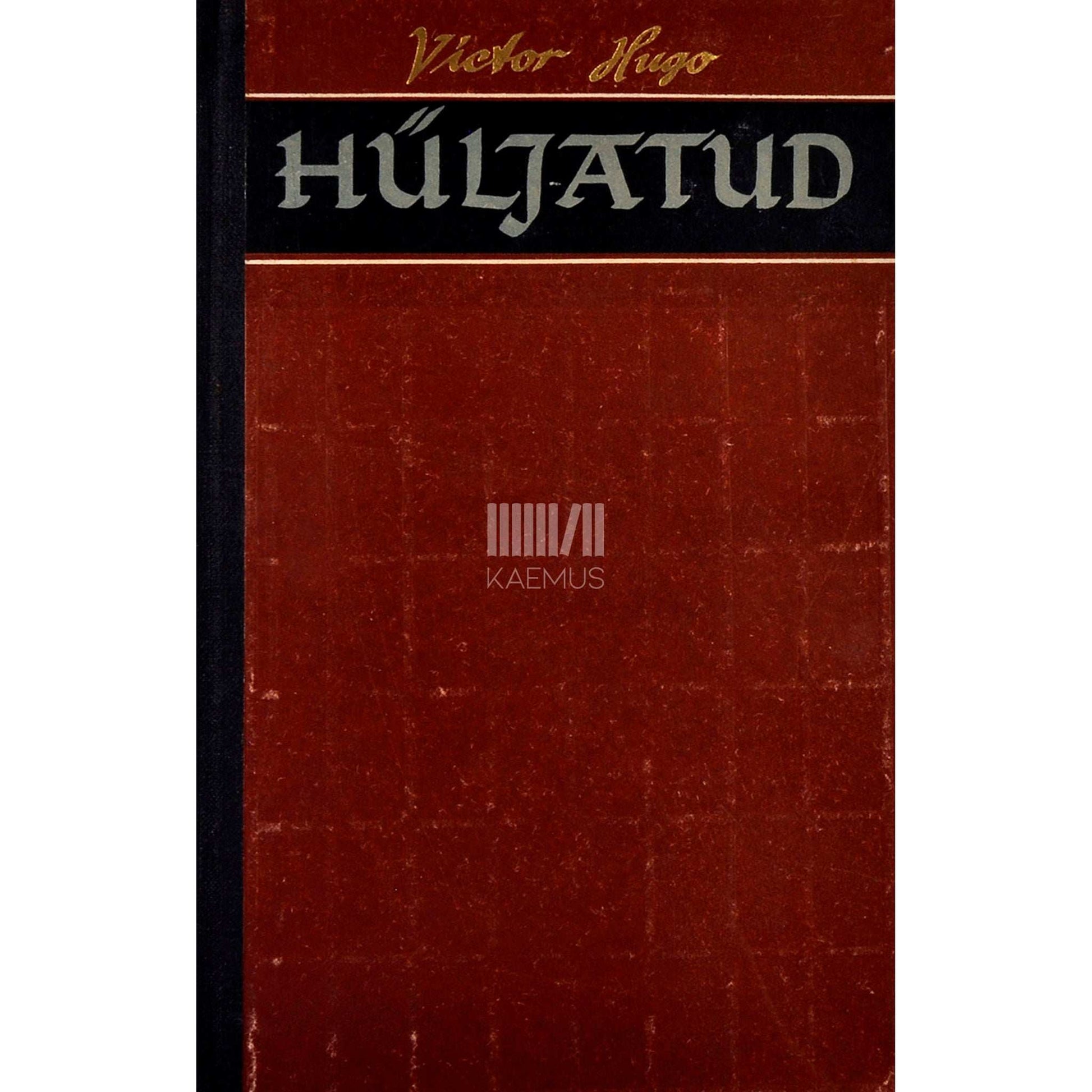 Victor Hugo - Hüljatud 2. osa